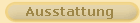 Ausstattung